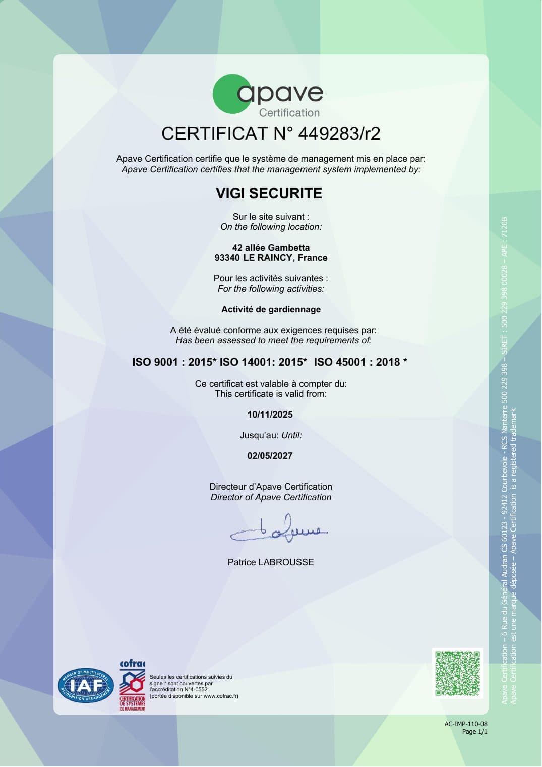 Certificat Apave Certification n° 449283/r2 délivré à VIGI SECURITE pour l’activité de gardiennage : ISO 9001:2015, ISO 14001:2015, ISO 45001:2018